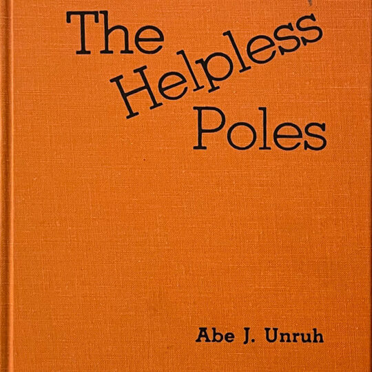 The Helpless Poles by Abe Unruh